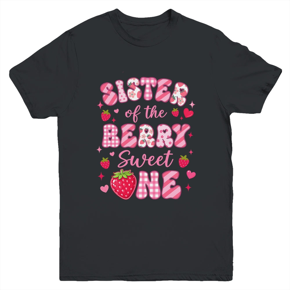 Sister Of The Berry Sweet One Strawberry First Birthday Youth Shirt | teecentury