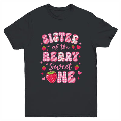 Sister Of The Berry Sweet One Strawberry First Birthday Youth Shirt | teecentury