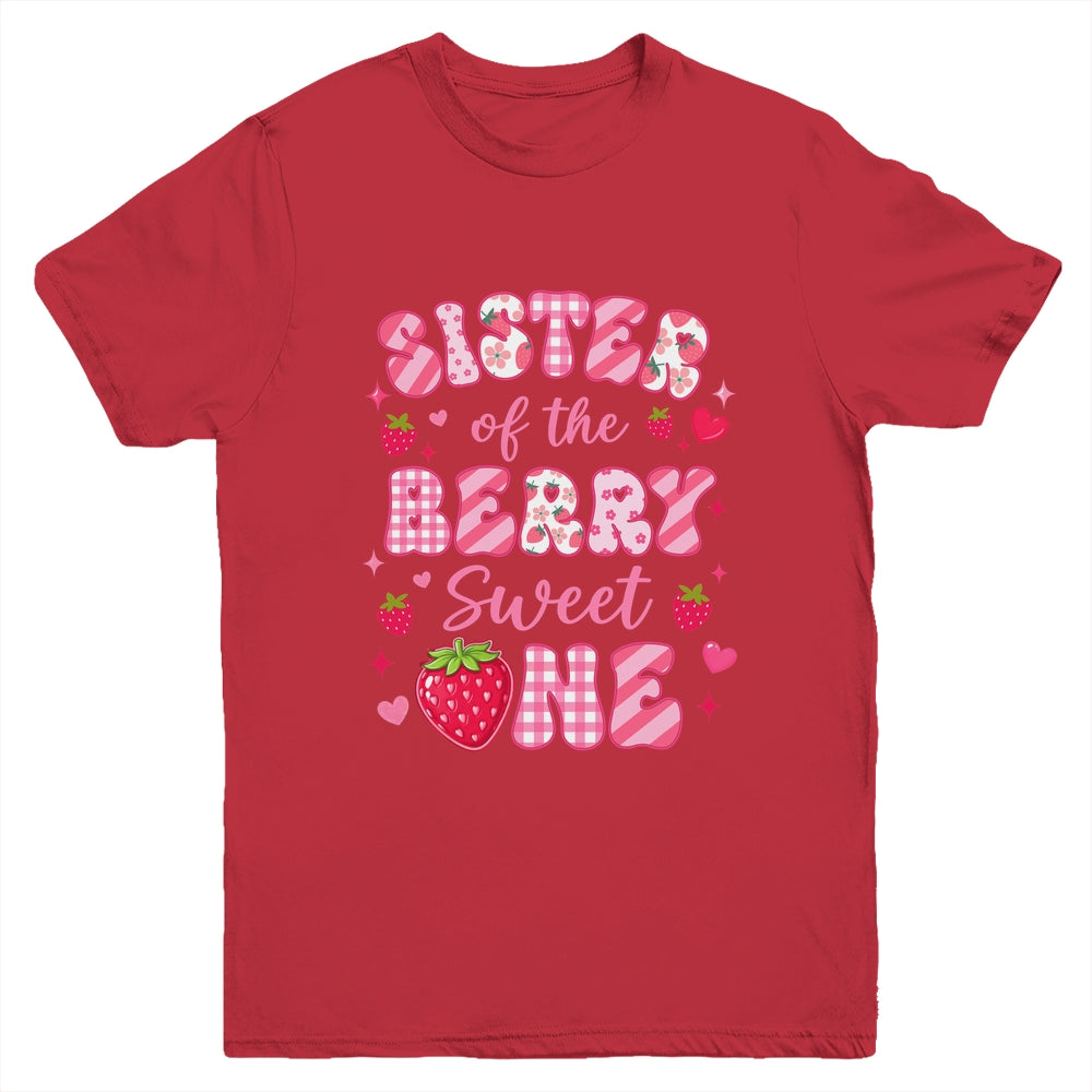 Sister Of The Berry Sweet One Strawberry First Birthday Youth Shirt | teecentury