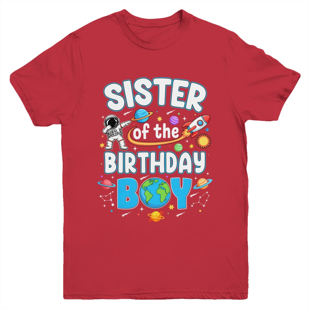 Sister Of The Birthday Boy Astronaut Family Space Planets Youth Shirt | teecentury