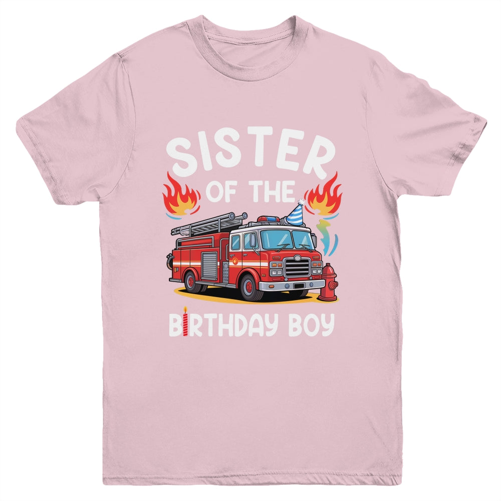 Sister Of The Birthday Boy Fire Truck Firefighter 1st Party Youth Shirt | teecentury