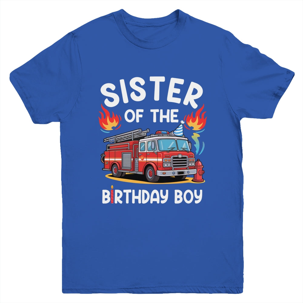 Sister Of The Birthday Boy Fire Truck Firefighter 1st Party Youth Shirt | teecentury