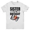 Sister Of The Birthday Boy Football 1st Birthday Party Youth Shirt | teecentury