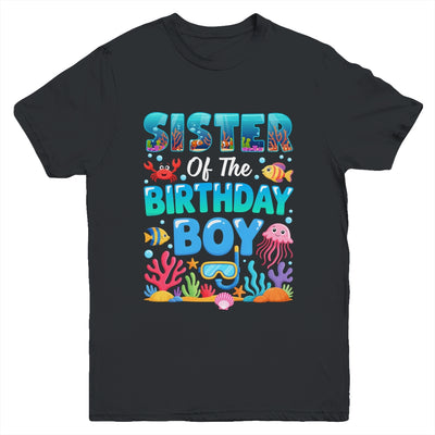 Sister Of The Birthday Boy Sea Animals Ocean Aquarium Youth Shirt | teecentury