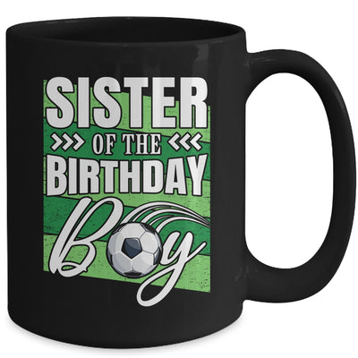 Sister Of The Birthday Boy Soccer Birthday Soccer Player Mug | teecentury