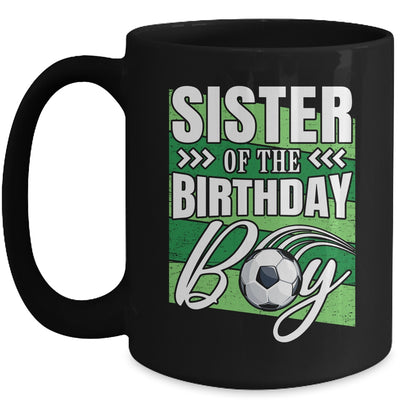 Sister Of The Birthday Boy Soccer Birthday Soccer Player Mug | teecentury
