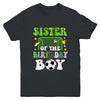 Sister Of The Birthday Boy Soccer Family Party Matching Youth Shirt | teecentury