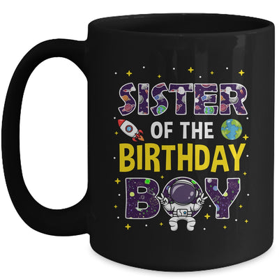 Sister Of The Birthday Boy Space Astronaut Birthday Family Mug | teecentury