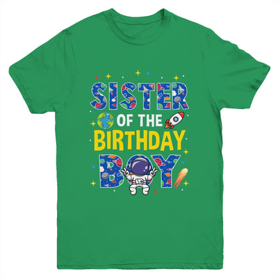 Sister Of The Birthday Boy Space Astronaut Family Birthday Youth Shirt | teecentury
