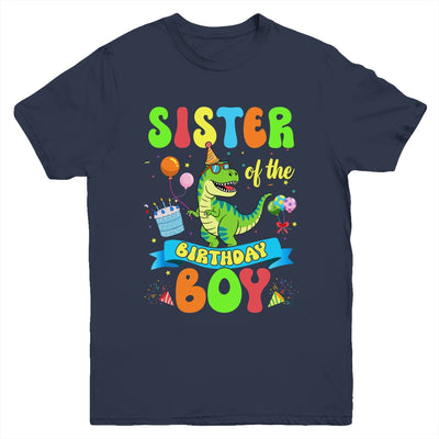 Sister Of The Birthday Boy TRex Dinosaur Birthday Family Youth Shirt | teecentury