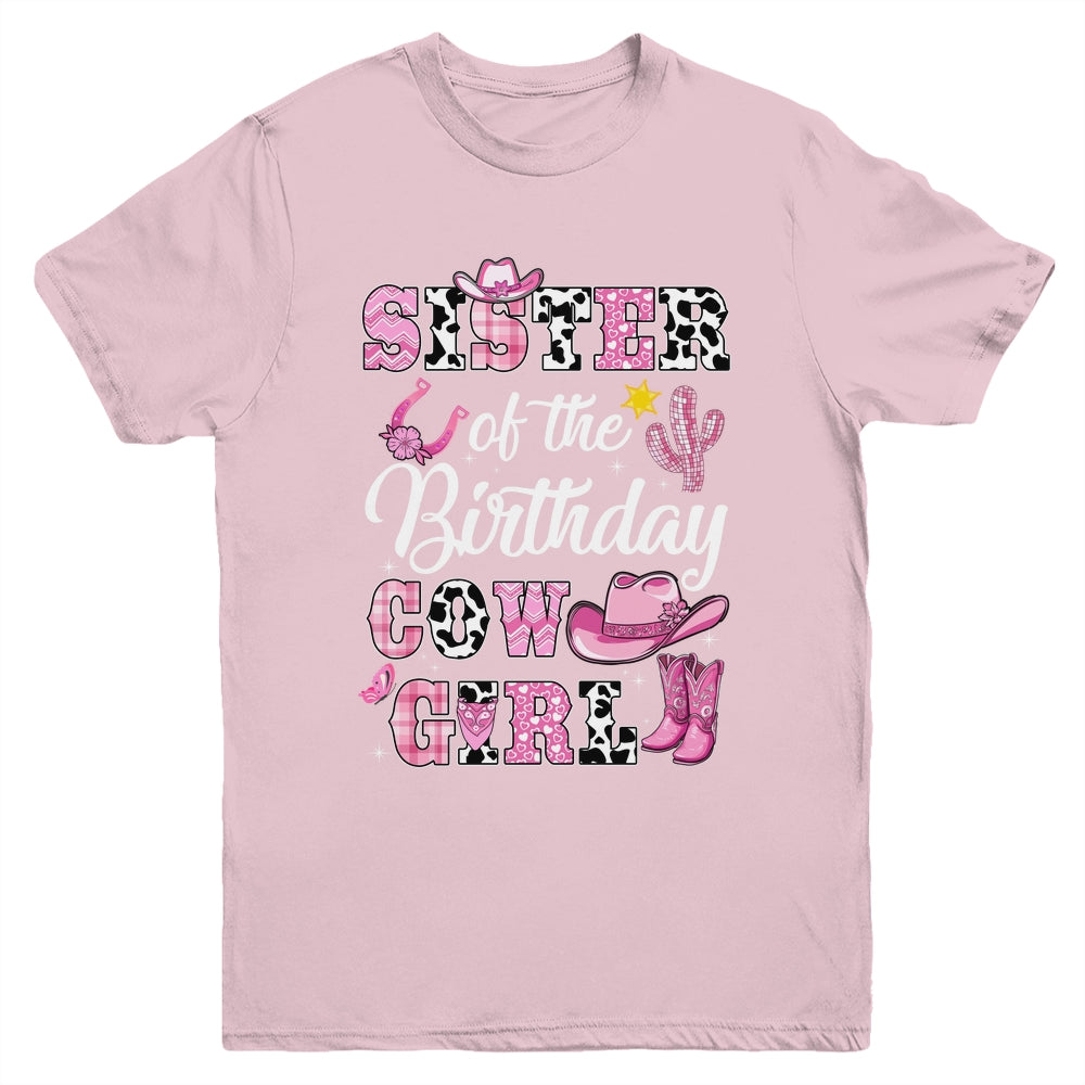 Sister Of The Birthday Cow Girl Western Cowgirl 1st Birthday Youth Shirt | teecentury