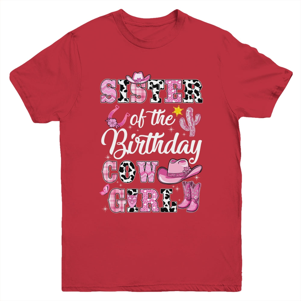 Sister Of The Birthday Cow Girl Western Cowgirl 1st Birthday Youth Shirt | teecentury