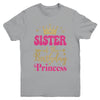 Sister Of The Birthday For Girl 1st Birthday Princess Girl Youth Shirt | teecentury