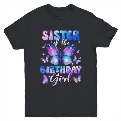 Sister Of The Birthday Girl Butterfly Family Matching Youth Shirt | teecentury