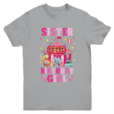 Sister Of The Birthday Girl Circus Carnival Family Party Youth Shirt | teecentury