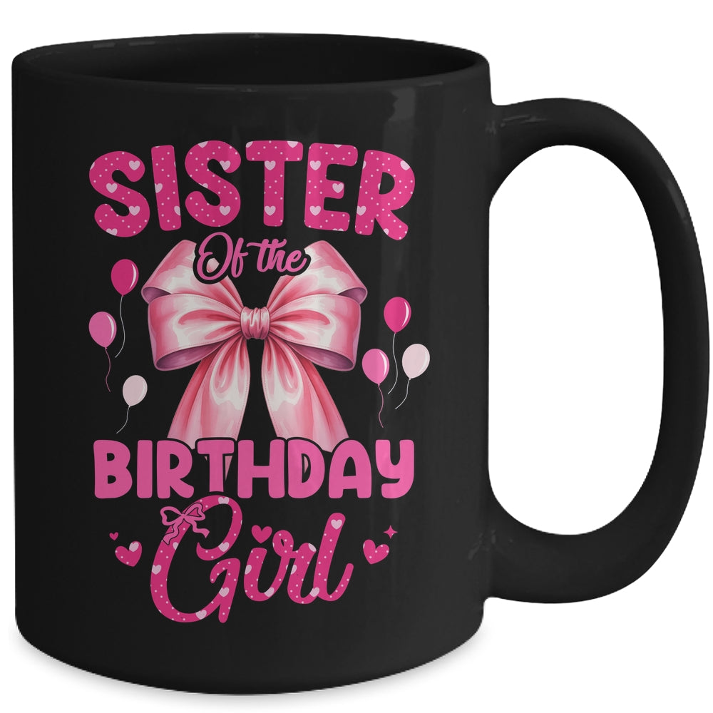 Sister Of The Birthday Girl Coquette Bow Matching Family Mug | teecentury