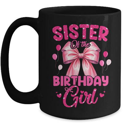 Sister Of The Birthday Girl Coquette Bow Matching Family Mug | teecentury