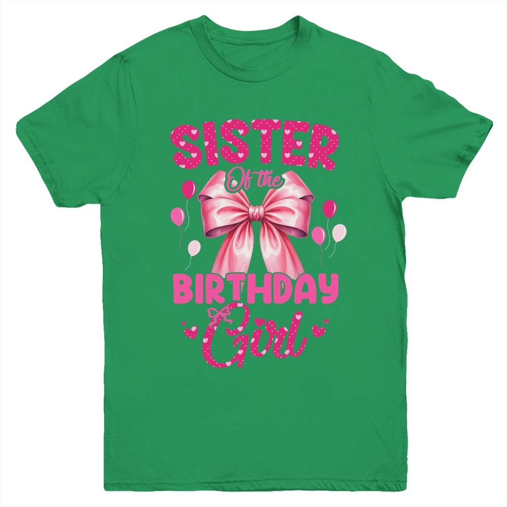 Sister Of The Birthday Girl Coquette Bow Matching Family Youth Shirt | teecentury