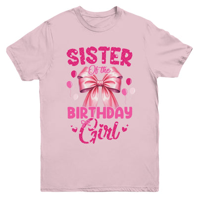 Sister Of The Birthday Girl Coquette Bow Matching Family Youth Shirt | teecentury