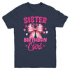 Sister Of The Birthday Girl Coquette Bow Matching Family Youth Shirt | teecentury