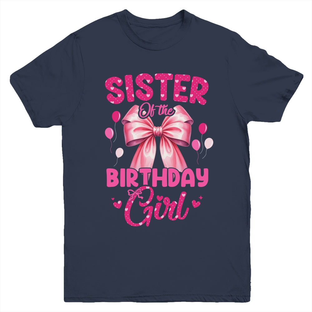 Sister Of The Birthday Girl Coquette Bow Matching Family Youth Shirt | teecentury