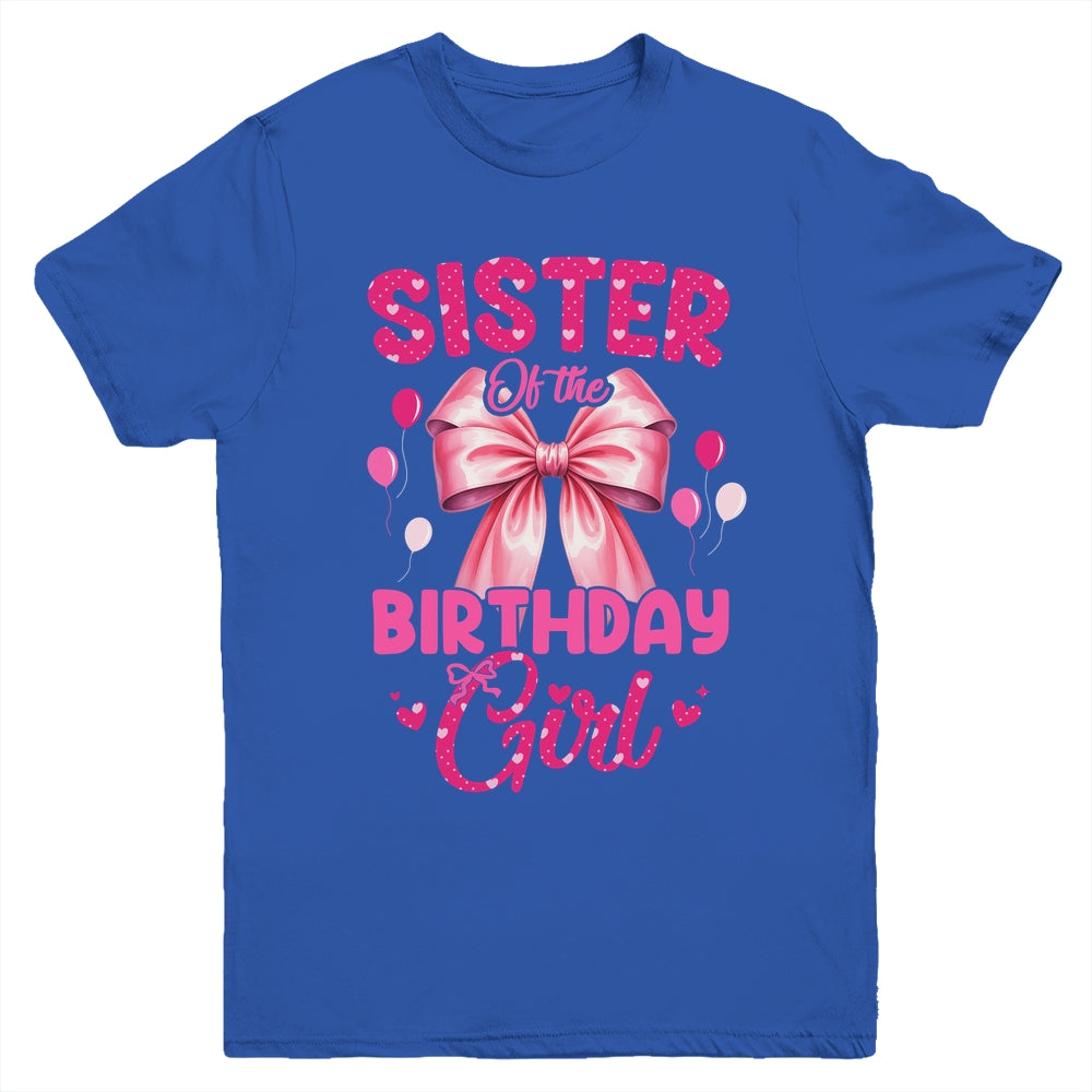 Sister Of The Birthday Girl Coquette Bow Matching Family Youth Shirt | teecentury