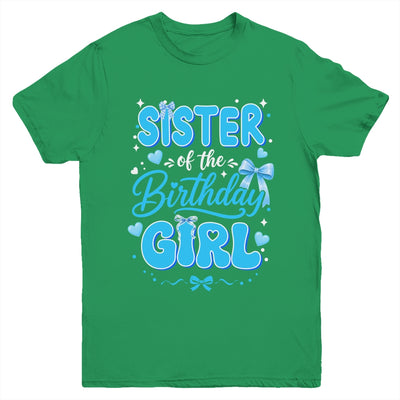 Sister Of The Birthday Girl Family Coquette Bow Blue Cute Youth Shirt | teecentury