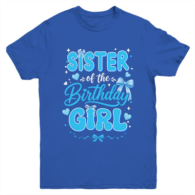 Sister Of The Birthday Girl Family Coquette Bow Blue Cute Youth Shirt | teecentury