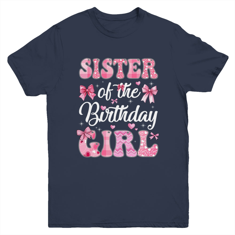 Sister Of The Birthday Girl Family Pink Coquette Bow Youth Shirt | teecentury