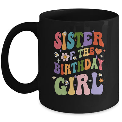 Sister Of The Birthday Girl Groovy Party 1st Birthday Girl Mug | teecentury