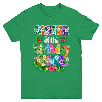Sister Of The Birthday Girl Hawaii Party Family Beach Youth Shirt | teecentury