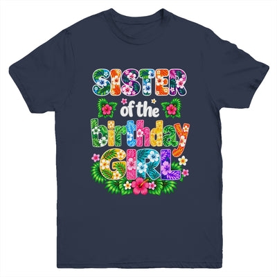 Sister Of The Birthday Girl Hawaii Party Family Beach Youth Shirt | teecentury