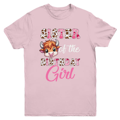 Sister Of The Birthday Girl Highland Cow Farm 1st Birthday Youth Shirt | teecentury
