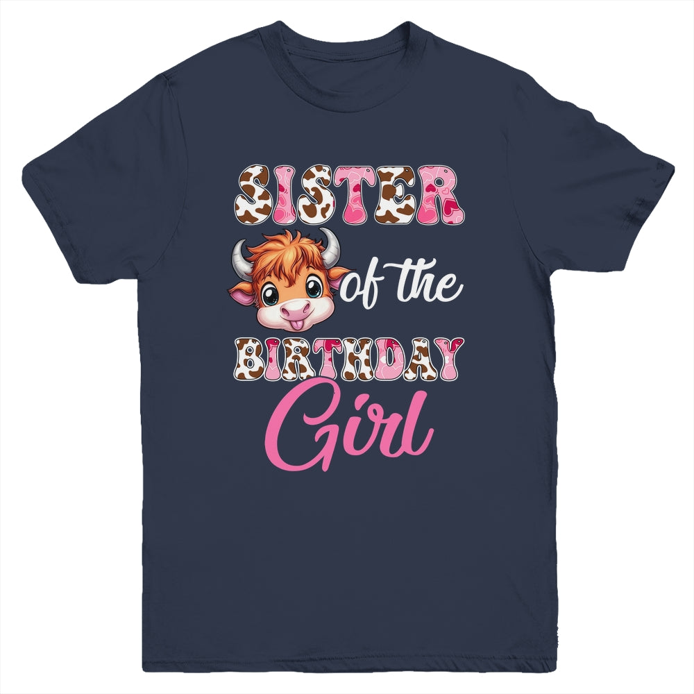 Sister Of The Birthday Girl Highland Cow Farm 1st Birthday Youth Shirt | teecentury