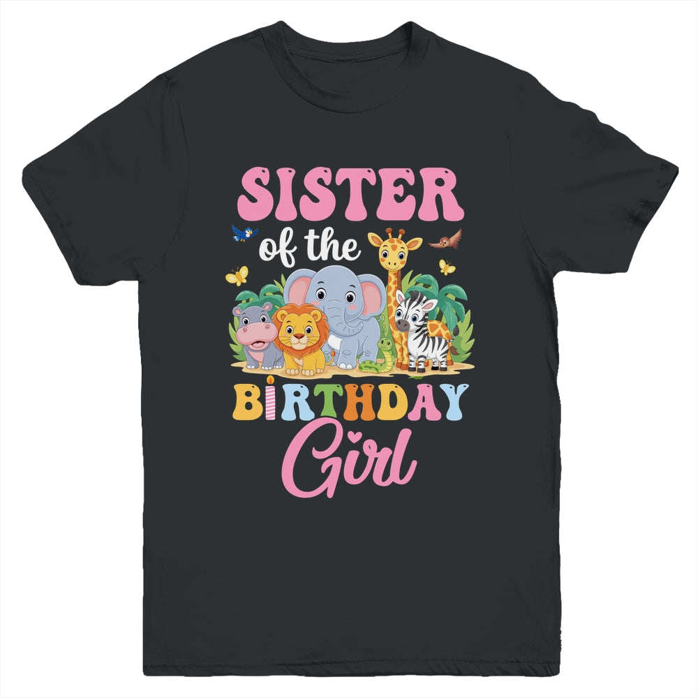 Sister Of The Birthday Girl Kids Safari Jungle Animal Youth Shirt | teecentury