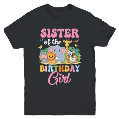 Sister Of The Birthday Girl Kids Safari Jungle Animal Youth Shirt | teecentury