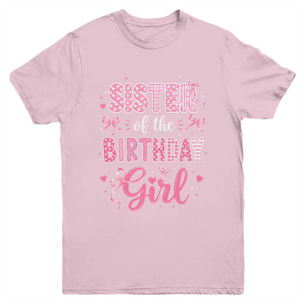 Sister Of The Birthday Girl Matching Pink Coquette Bow Youth Shirt | teecentury