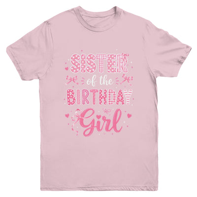 Sister Of The Birthday Girl Matching Pink Coquette Bow Youth Shirt | teecentury