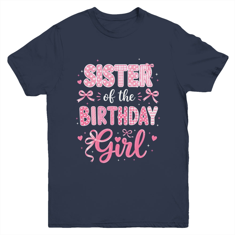 Sister Of The Birthday Girl Matching Pink Coquette Bow Youth Shirt | teecentury