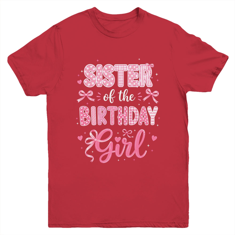 Sister Of The Birthday Girl Matching Pink Coquette Bow Youth Shirt | teecentury