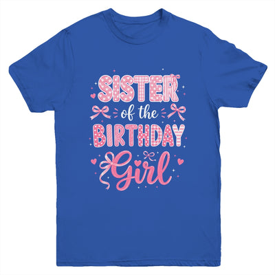 Sister Of The Birthday Girl Matching Pink Coquette Bow Youth Shirt | teecentury