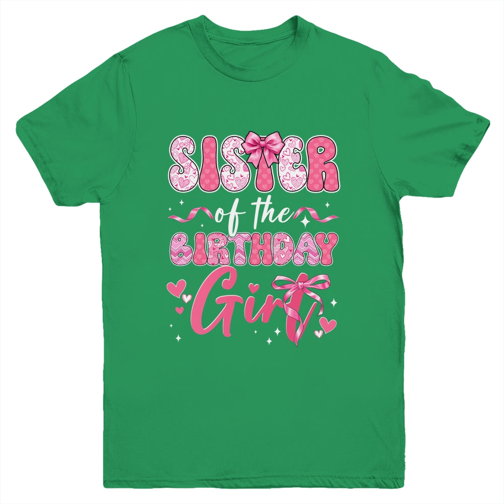 Sister Of The Birthday Girl Pink Coquette Bow Family Youth Shirt | teecentury