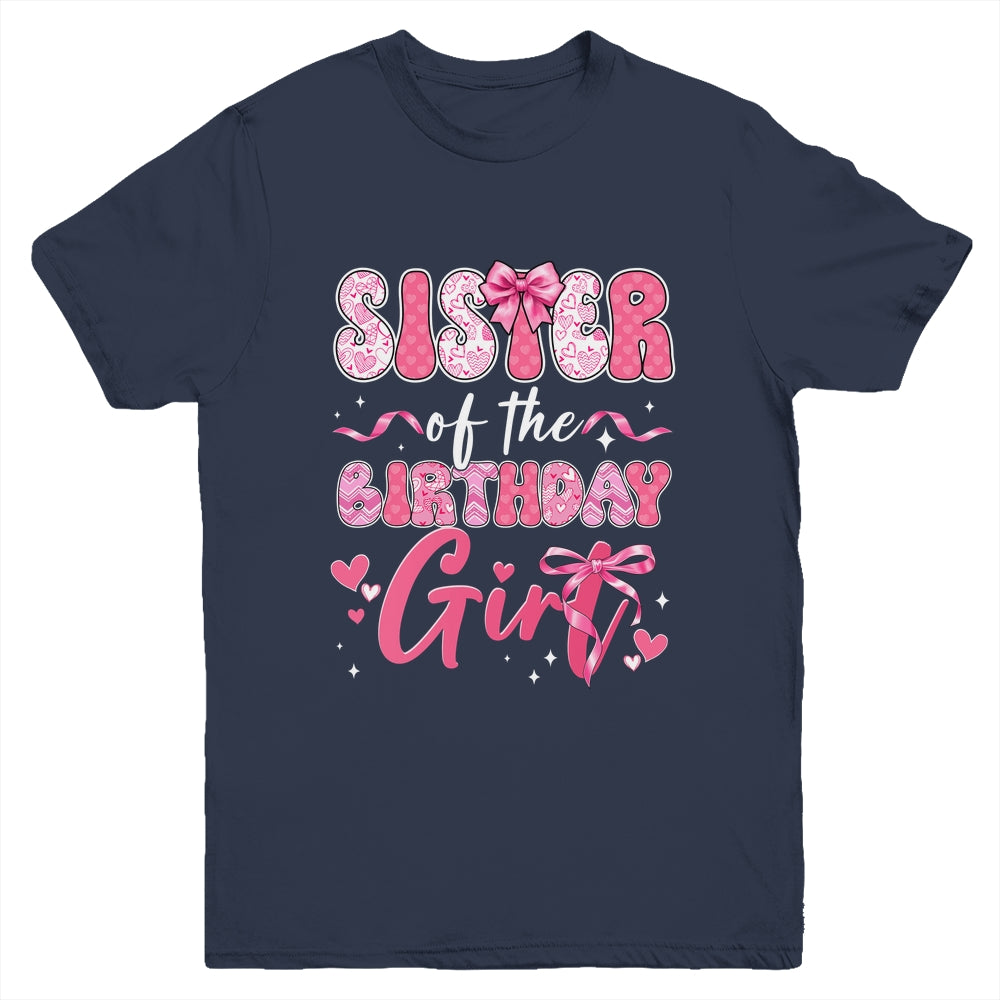 Sister Of The Birthday Girl Pink Coquette Bow Family Youth Shirt | teecentury