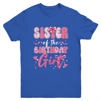 Sister Of The Birthday Girl Pink Coquette Bow Family Youth Shirt | teecentury