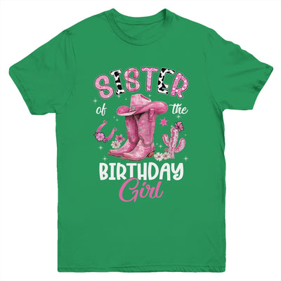 Sister Of The Birthday Girl Pink Cowgirl Western Cow Girl Youth Shirt | teecentury
