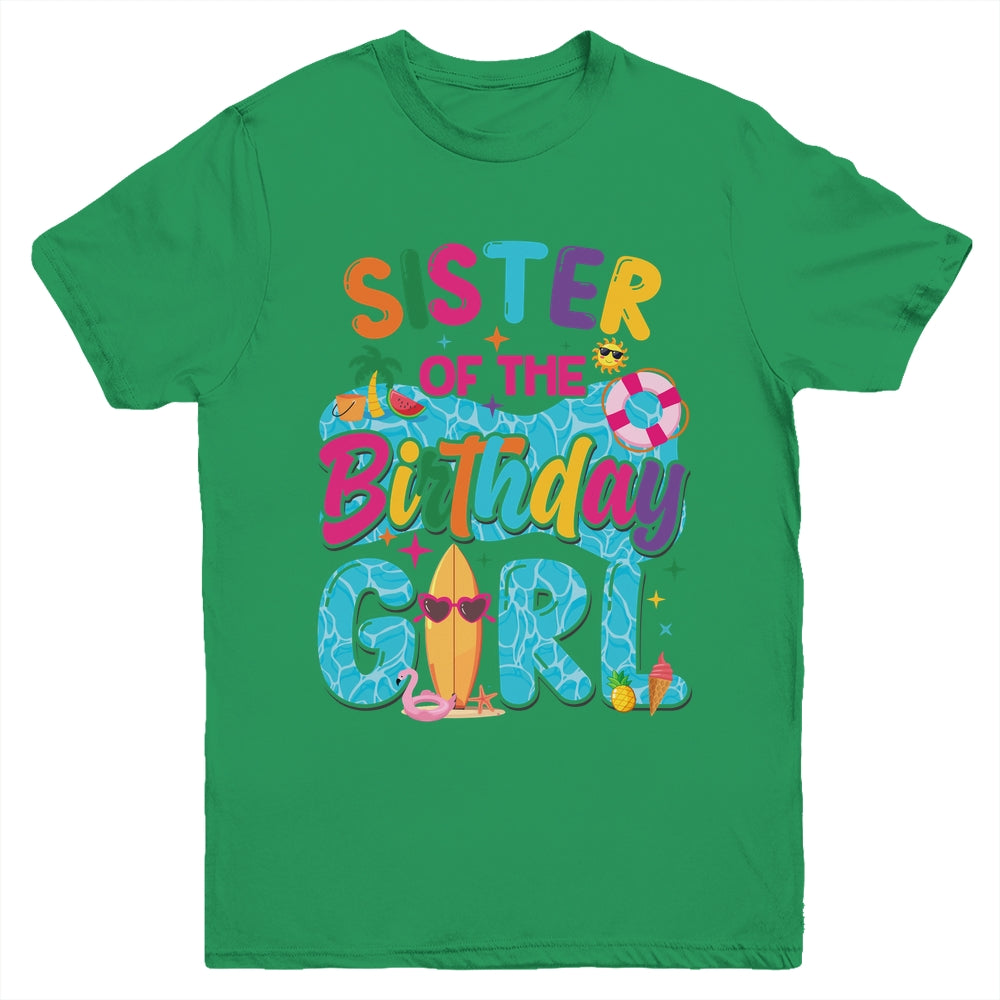 Sister Of The Birthday Girl Pool Party Beach Family Matching Youth Shirt | teecentury