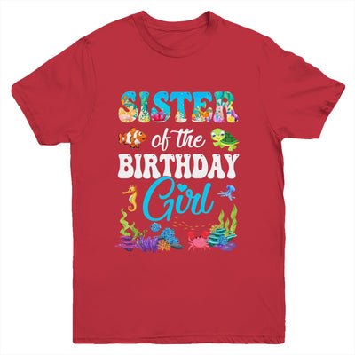 Sister Of The Birthday Girl Sea Fish Ocean Aquarium Party Youth Shirt | teecentury