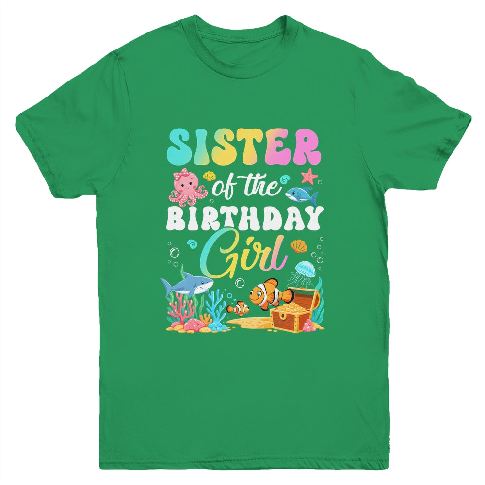 Sister Of The Birthday Girl Sea Fish Ocean Aquarium Youth Shirt | teecentury