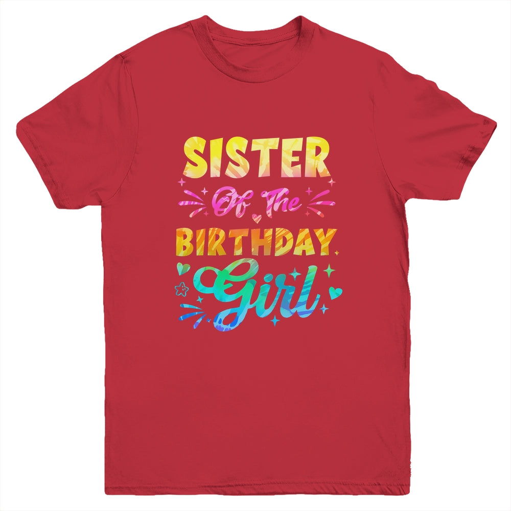 Sister Of The Birthday Girl Tie Dye 1st Birthday Family Youth Shirt | teecentury