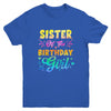 Sister Of The Birthday Girl Tie Dye 1st Birthday Family Youth Shirt | teecentury